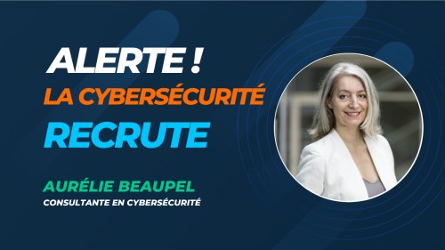 La cybersécurité recrute