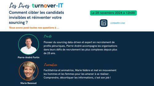 Comment cibler les candidats invisibles et réinventer votre sourcing ? Le résumé du live Turnover-IT