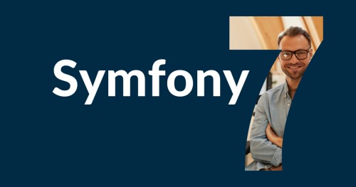 Symfony 7 : les nouveautés...