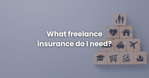 What freelance insurance do I need?